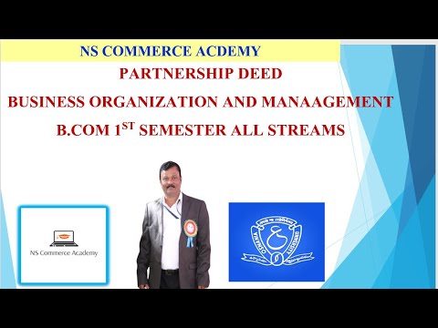 PARTNERSHIP DEED - BOM - 1ST SEMESTER - B.COM ALL STREAMS - O.U