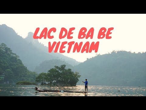 Voyage Vietnam  | Lac de Ba Be