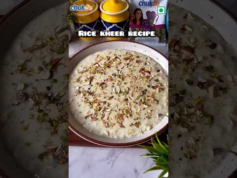 Rice Kheer Recipe | Chukde Spices