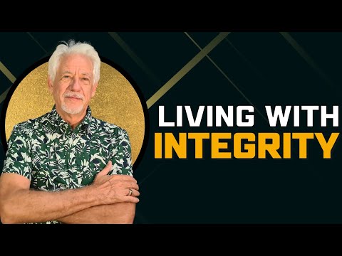 Living with Integrity Tips for Staying True to Yourself