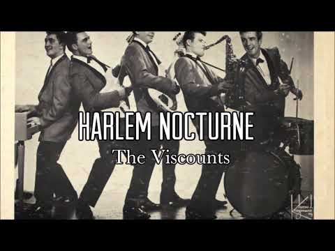 The Viscounts  "Harlem Nocturne"