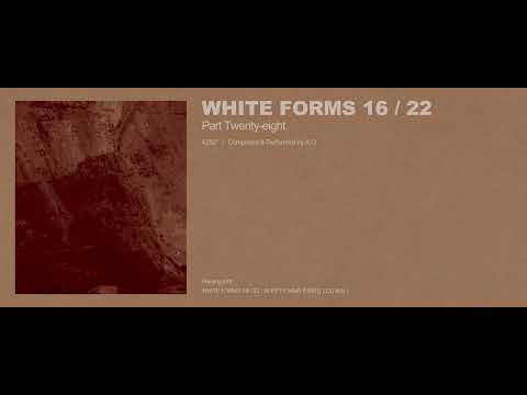 A.G - White Forms 16 / 22 : Part Twenty-eight (Excerpt w/ Cover Art)