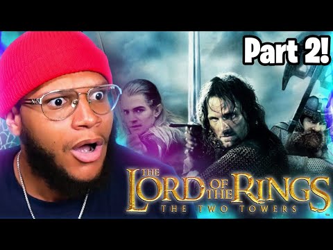 FIRST TIME WATCHING **THE LORD OF THE RINGS: THE TWO TOWERS** (Part 2)