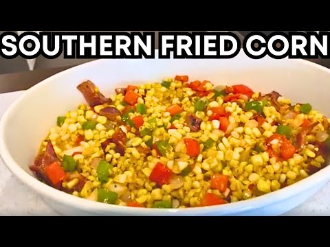 Southern Fried Corn Recipe That Taste So Good