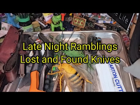 (1450) Late Night Ramble  Lost and Found Knives