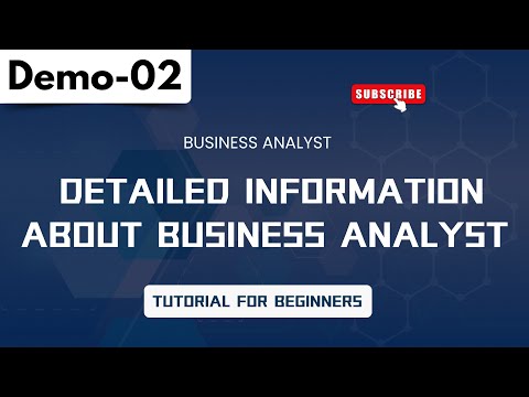 Business Analyst Demo 02 |  Detailed Information About Business Analyst | Tutorial for Beginners