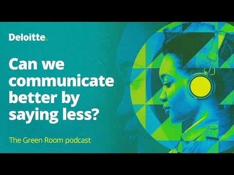 The Green Room podcast, episode #75: Can we communicate better by saying less?