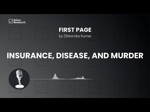 Insurance, Disease, and Murder: A Wake-Up Call for the Health Insurance Industry | Value Research