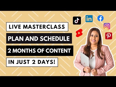 Live Training: How to Plan, Organize and Batch Schedule Content for Two Months