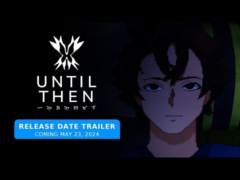 Until Then - Release Date Trailer