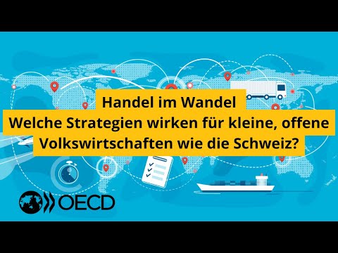 Handel im Wandel: Welche Strategien wirken für kleine, offene Volkswirtschaften wie die Schweiz?