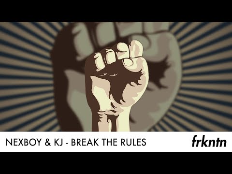 NEXBOY x KJ - Break The Rules (Official Audio)