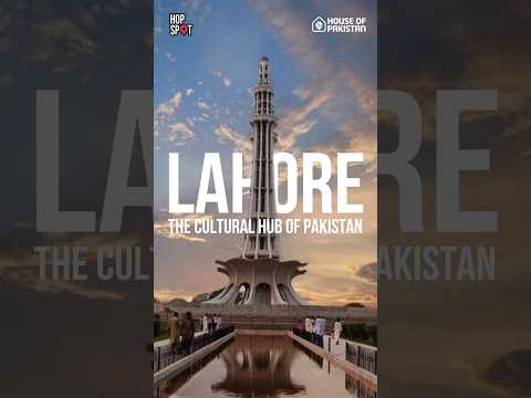 Lahore, The Cultural Hub Of Pakistan