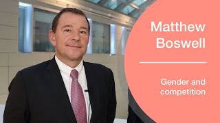 Matthew Boswell on gender and competition policy