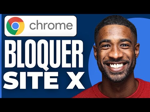 Comment Bloquer Les Sites X Sur Chrome Pc ( 2025 )