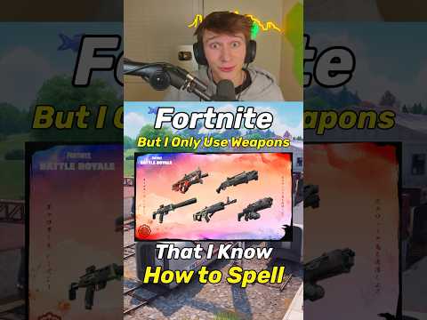 Only Items I Can Spell #fortnite