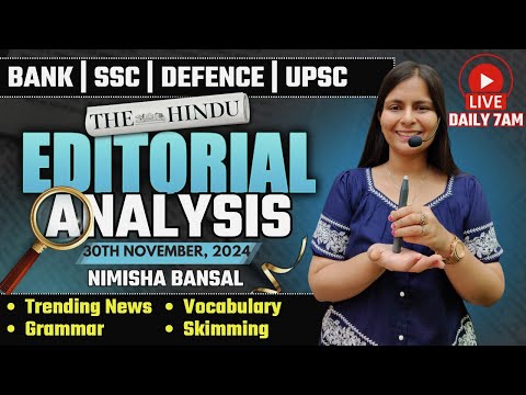 Editorial Analysis | 30th November, 2024 | Vocab, Grammar, Reading, Skimming | Nimisha Bansal