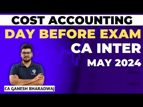 COSTING DAY BEFORE EXAM STRATEGY | COSTING EXAM STRATEGY | MAY 2024 EXAMS