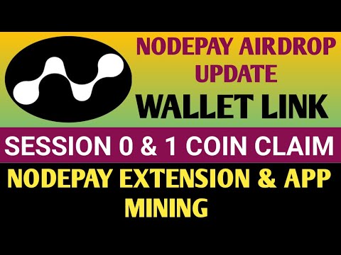 Nodepay Airdrop Session 0 & 1 Coin Update | Nodepay Wallet Link Process | Nodepay Airdrop New Update