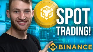 Binance Spot Trading Tutorial