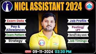 NICL Assistant 2024 | NICL Job Profile, Salary, Exam Date & Preparation Strategy By Rohit Sir