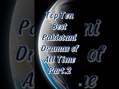 Top Ten Best Pakistani Dramas of All Time part 2 #pakistandrama #bushraansari #pakistanidramas