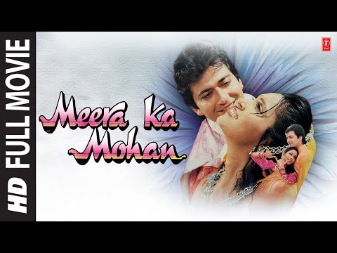 Meera Ka Mohan (Full Movie) Avinash Wadhawan, Ashwini Bhave | T-Series Bollywood Classics