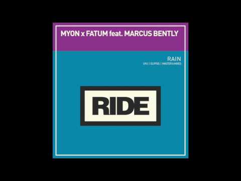 Myon x Fatum featuring Marcus Bently - Rain (Elypsis Remix)