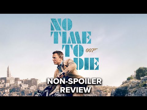 No Time To Die - Quick Thoughts (No Spoilers) - Movie Review