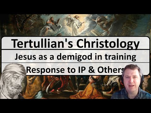 Tertullian's Christology - Jesus as a demigod in training