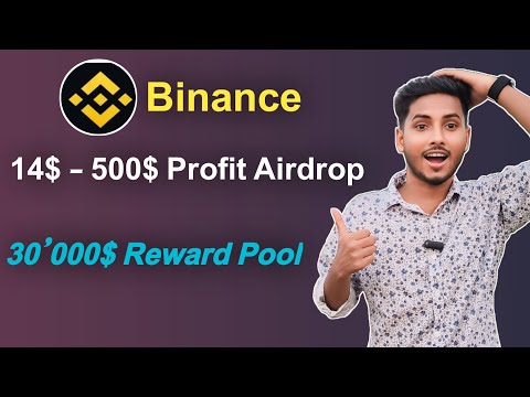 Binance 14$ - 500$ Profit Airdrop | 30'000$ Reward Pool | Instant Payment Binance Airdrop |