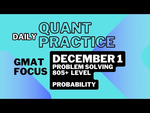 GMAT Quant | Practice Question (GMAT Club) December 1 | GMAT Quant Practice | Problem Solving