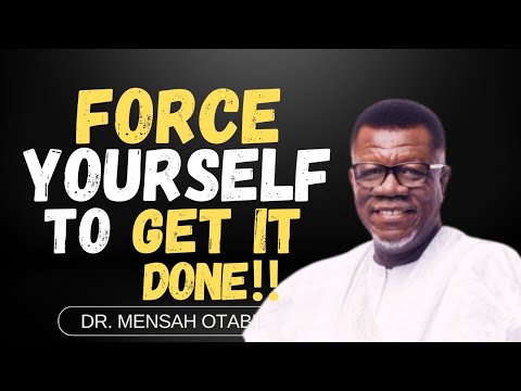 FORCE Yourself To TAKE ACTION and Achieve Your Plans Dr Mesah Otabil | Dr Mensa Otabil Sermons