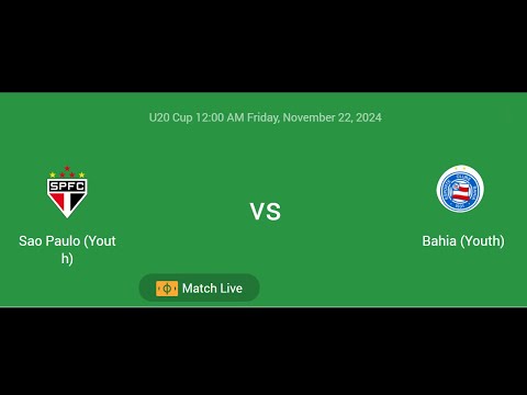 Sao Paulo (Youth) VS Bahia (Youth) | U20 Cup | Football Live Match Score today