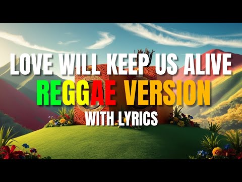 Love Will Keep Us Alive - Reggae Version | Eagles | Buildex Music | DJ Judaz