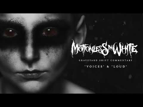 Motionless In White - Voices & Loud (Commentary)