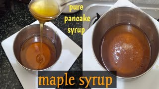 HOW TO MAKE PERFECT MAPLE SYRUP AT HOME/GOLDEN OR PANCAKE SYRUP BY 4 INGREDIENTS@ishalinayahvlog