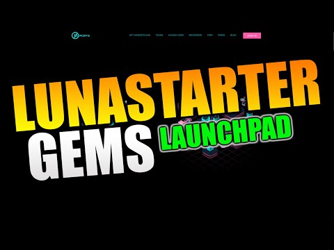 LunaStarter - First Tierless Launchpad & Incubator on Terra! Exclusive Gems!