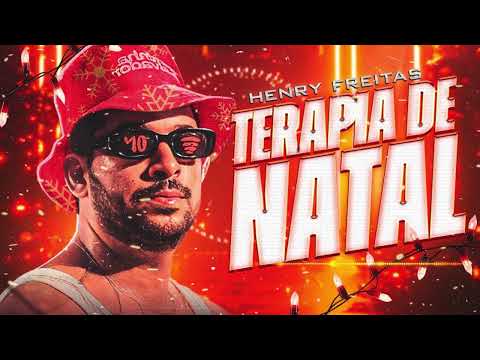 HENRY FREITAS 2024 🎶 TERAPIA DE NATAL 🎶 MEDLEY NOVO 🎶 100% ATUALIZADO - TERAPIA 1000%