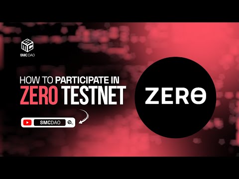 How To Participate In Zero Testnet