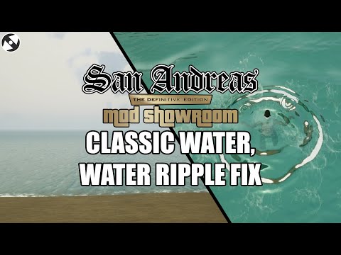 San Andreas Definitive Edition Mod Showroom #4 - Classic Water, Water Ripple Fix