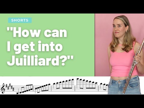 when my flute students ask me how to get into Juilliard