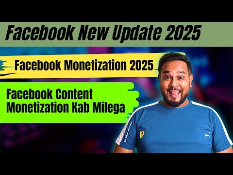 Facebook New Update 2025 | Facebook Monetization 2025 | Facebook Content Monetization Kab Milega