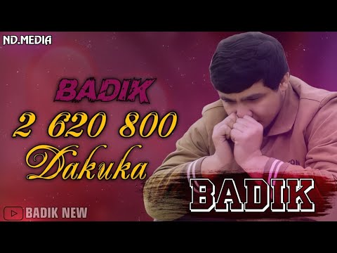 BADIK ( 2 620 800 ДАКИКА ) NEW RAP 2022