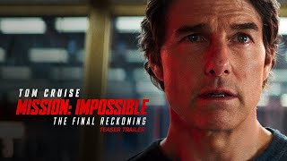 Mission Impossible || The Final Reckoning || Teaser Trailer 2025 Movie || Tom Cruise