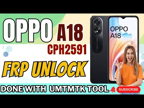 Oppo A18 [CPH2591] | FRP Unlock/Bypass Using UMT MTK Tool