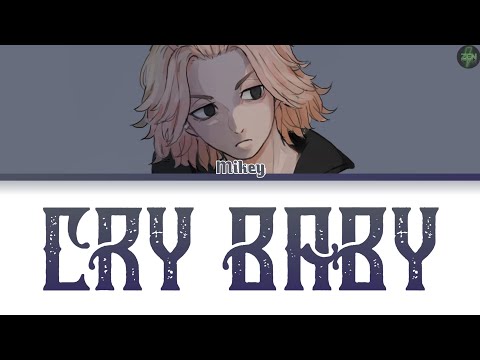 Mikey -Cry Baby- Cover Lyrics