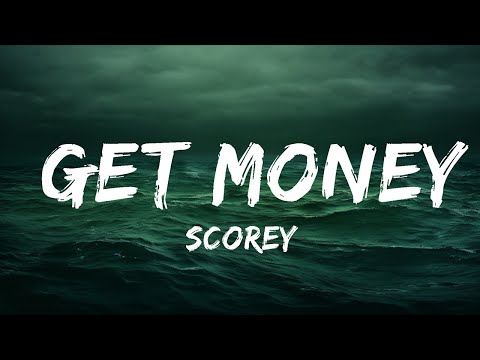 Scorey - Get Money (Lyrics) ft. Polo G  | 25 Min