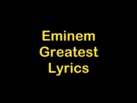 Eminem - Greatest [Lyrics]