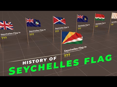 Evolution of Seychelles Flag | Timeline of Seychelles Flag | Flags of the world |